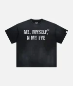 “Me Myself N My Fye” Oversized Tee (Acid Black (2)